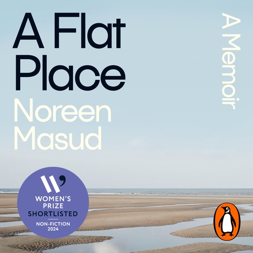 Review: ‘A Flat Place’ by Noreen Masud — Who is Worthy of the Epithet&nbsp;‘Human’?